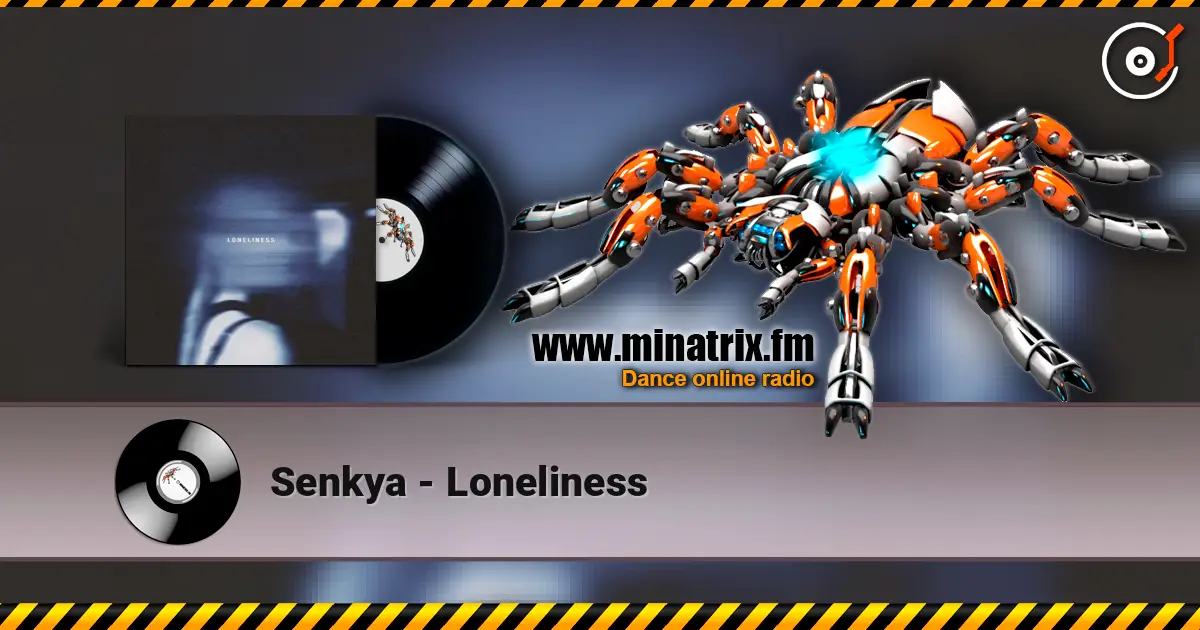 Senkya - Loneliness écouter en ligne en haute qualité | Minatrix.FM