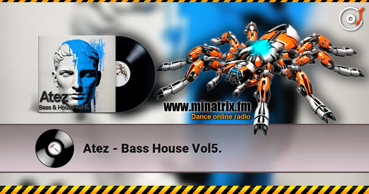 Atez - Bass House Vol5. écouter en ligne en haute qualité | Minatrix.FM