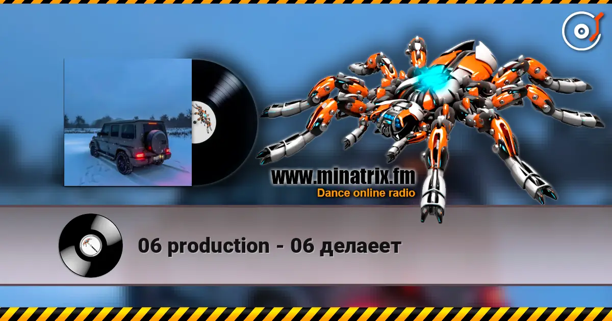 06 production - 06 делаеет écouter en ligne en haute qualité | Minatrix.FM