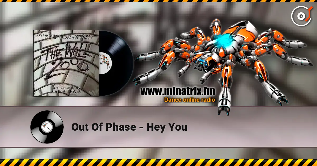 Out Of Phase - Hey You écouter en ligne en haute qualité | Minatrix.FM