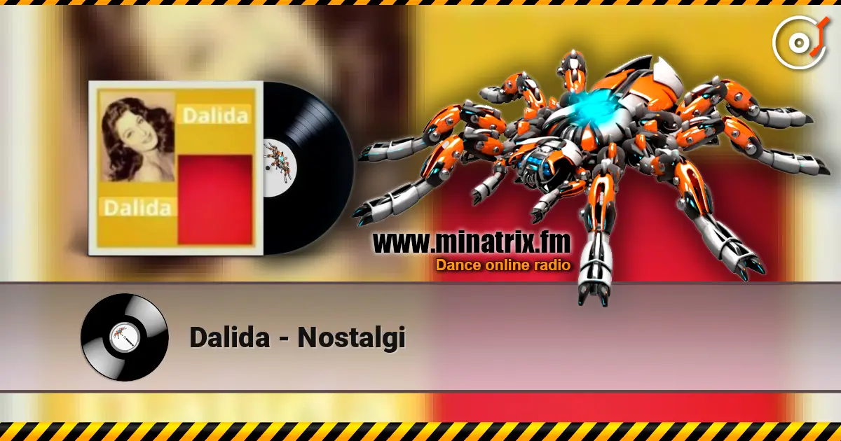 Dalida - Nostalgi écouter en ligne en haute qualité | Minatrix.FM