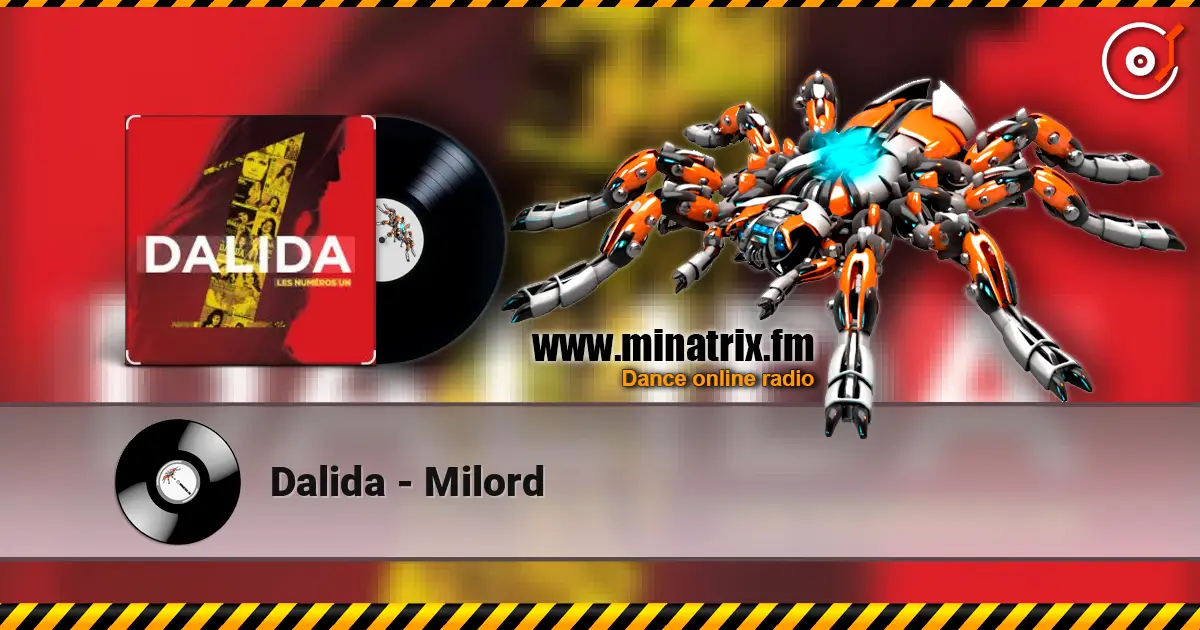 Dalida - Milord écouter en ligne en haute qualité | Minatrix.FM