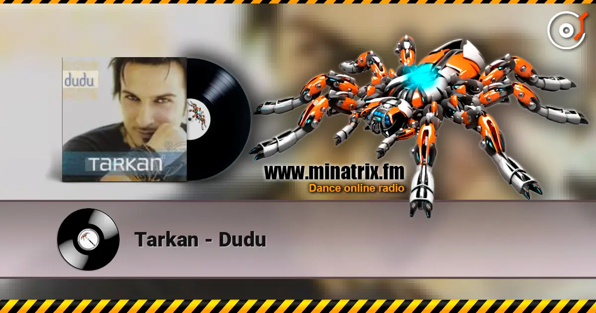Tarkan - Dudu écouter en ligne en haute qualité | Minatrix.FM