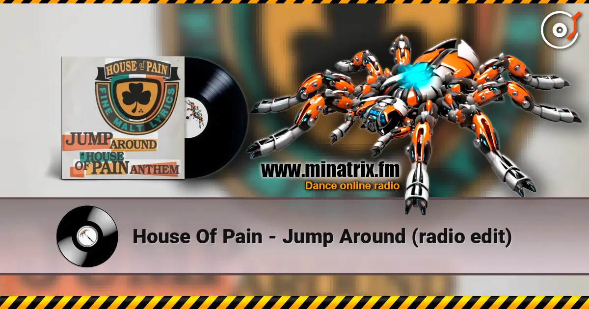 House Of Pain - Jump Around (radio edit) écouter en ligne en haute qualité | Minatrix.FM