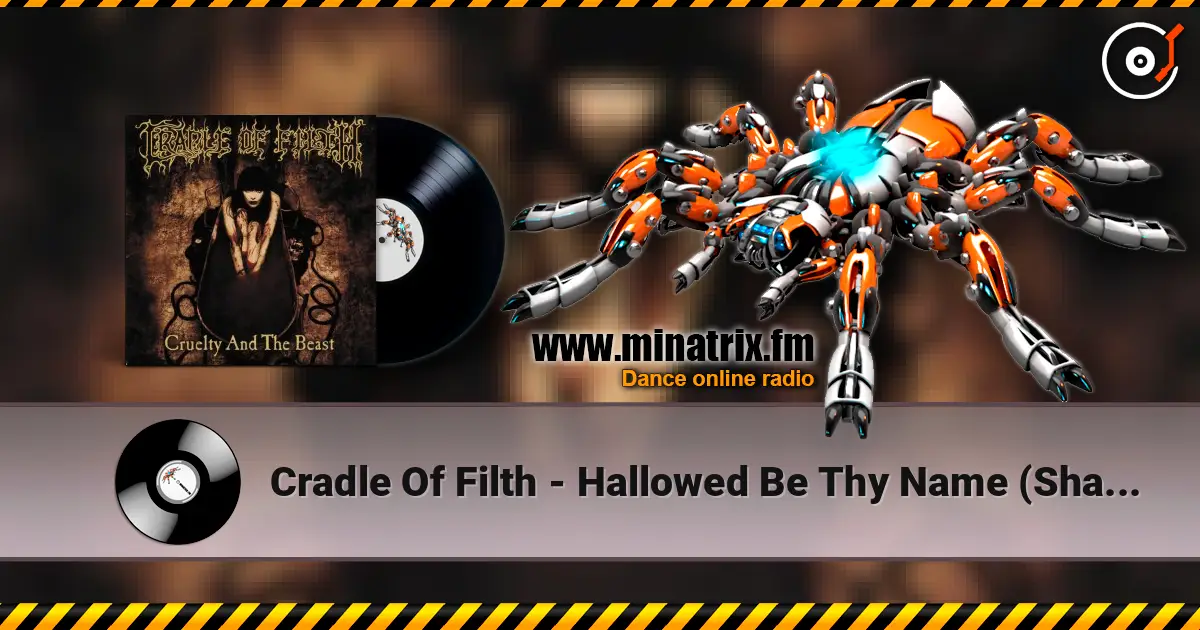 Cradle Of Filth - Hallowed Be Thy Name (Shallow Be My Grave)(Iron Maiden) écouter en ligne en haute qualité | Minatrix.FM