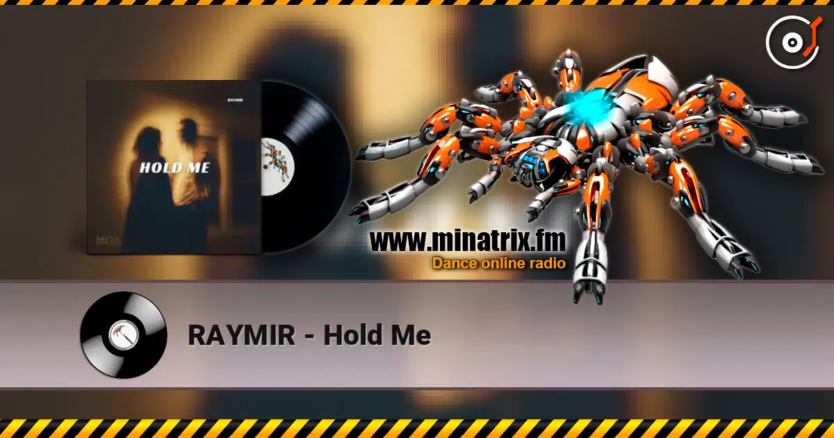 RAYMIR - Hold Me écouter en ligne en haute qualité | Minatrix.FM
