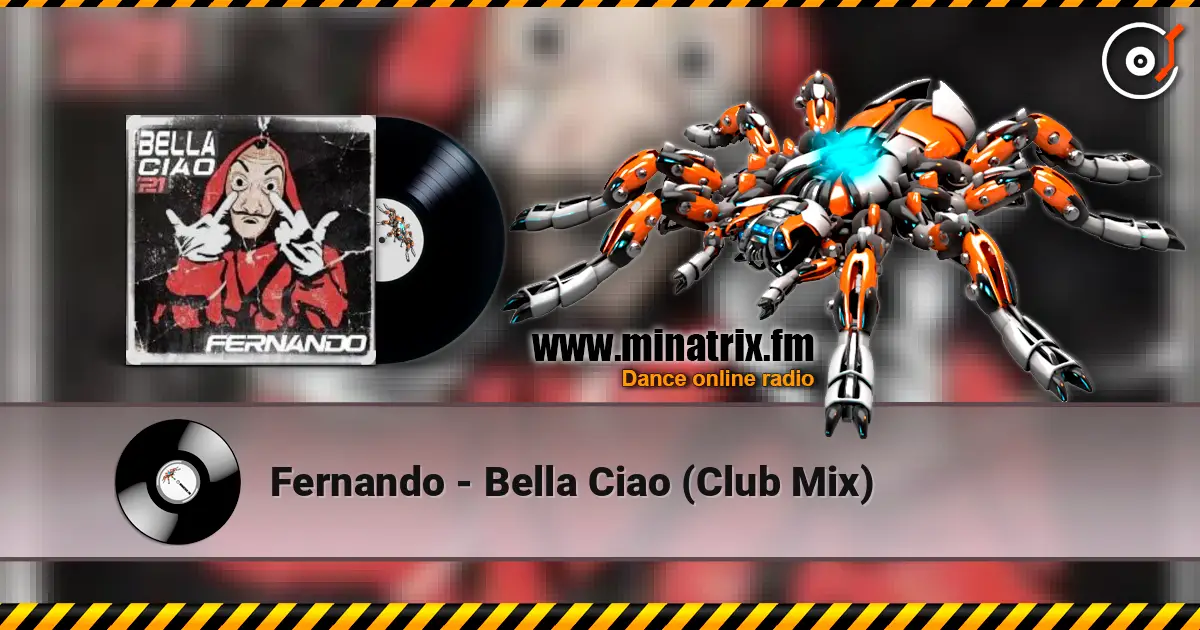 Fernando - Bella Ciao (Club Mix) écouter en ligne en haute qualité | Minatrix.FM