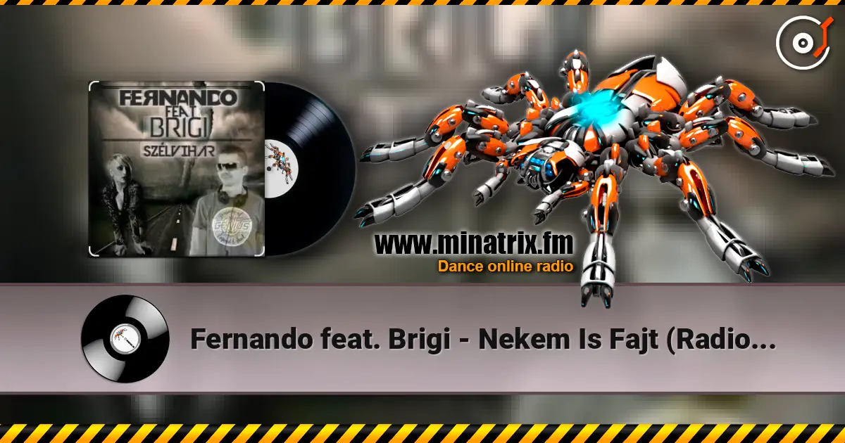 Fernando feat. Brigi - Nekem Is Fajt (Radio Edit) écouter en ligne en haute qualité | Minatrix.FM