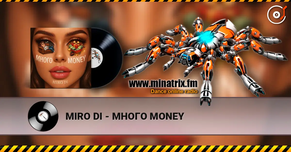 MIRO DI - МНОГО MONEY écouter en ligne en haute qualité | Minatrix.FM
