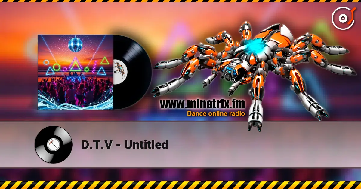 D.T.V - Untitled écouter en ligne en haute qualité | Minatrix.FM
