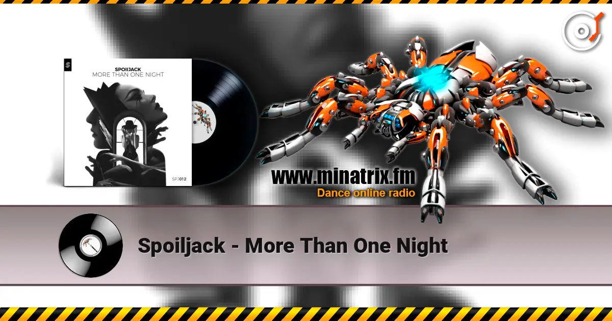 Spoiljack - More Than One Night écouter en ligne en haute qualité | Minatrix.FM