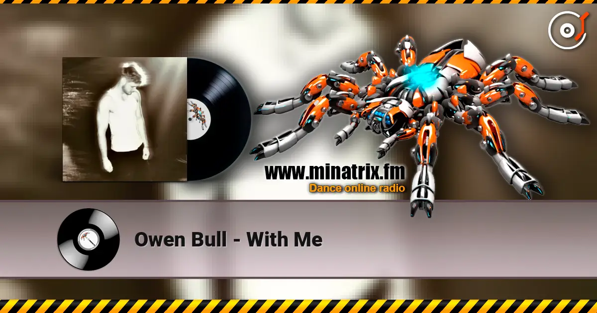 Owen Bull - With Me écouter en ligne en haute qualité | Minatrix.FM