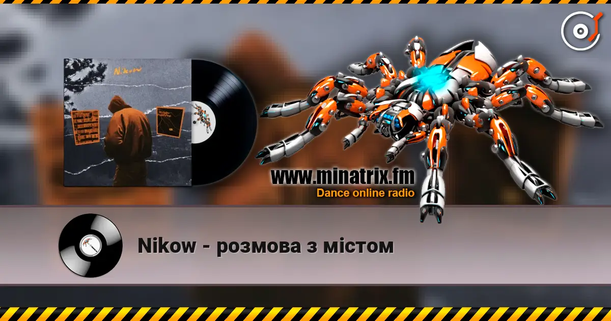 Nikow - розмова з містом écouter en ligne en haute qualité | Minatrix.FM