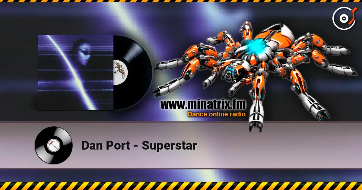 Dan Port - Superstar écouter en ligne en haute qualité | Minatrix.FM