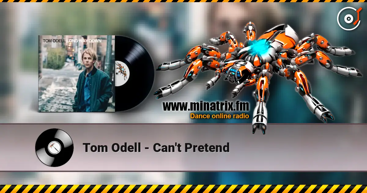 Tom Odell - Can't Pretend écouter en ligne en haute qualité | Minatrix.FM