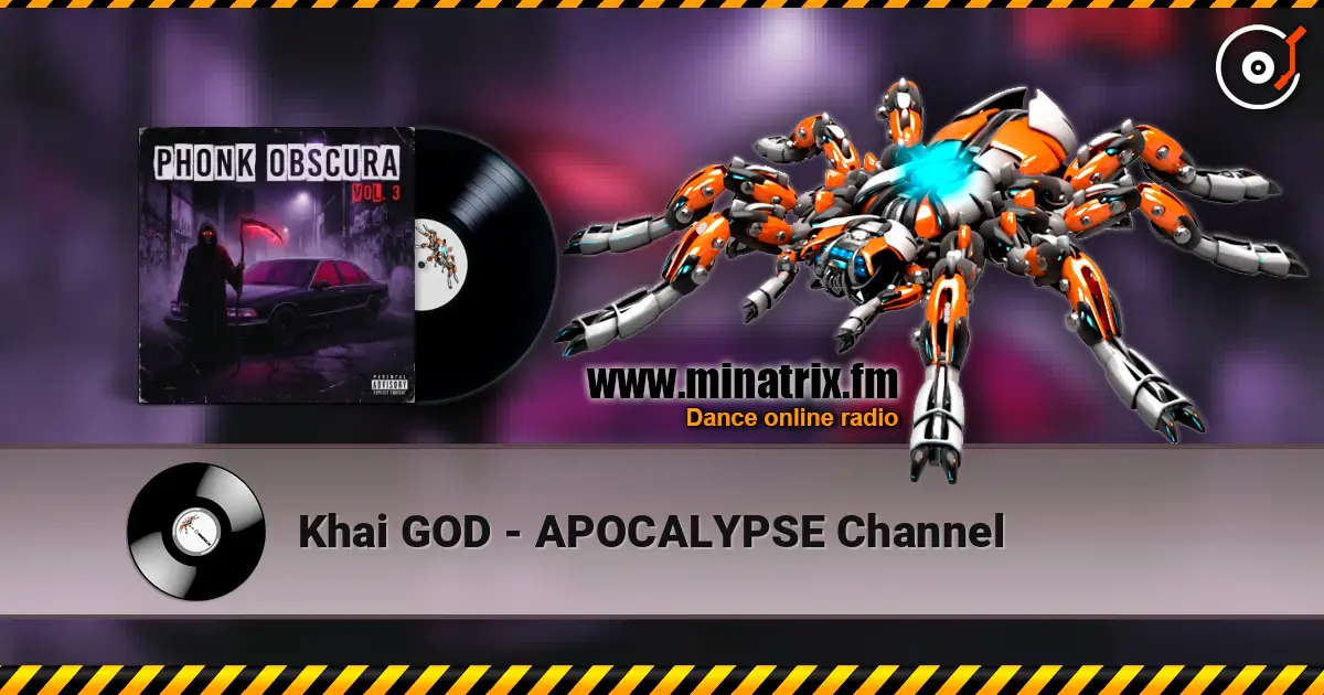 Khai GOD - APOCALYPSE Channel écouter en ligne en haute qualité | Minatrix.FM
