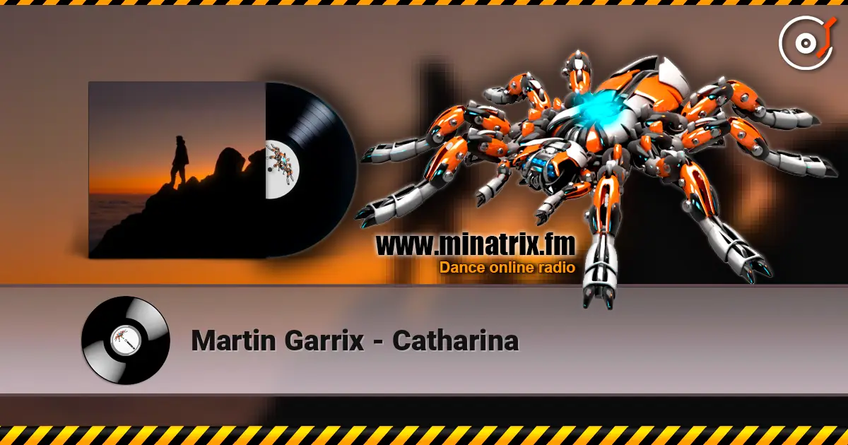 Martin Garrix - Catharina écouter en ligne en haute qualité | Minatrix.FM