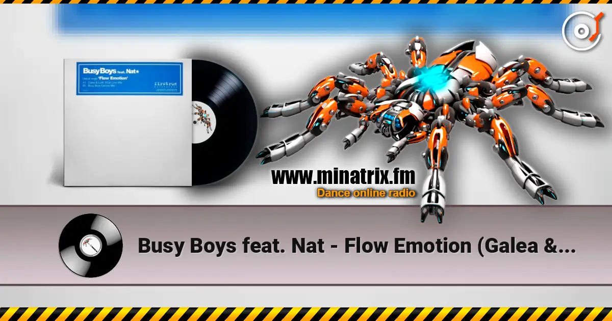 Busy Boys feat. Nat - Flow Emotion (Galea & Lush Mix) écouter en ligne en haute qualité | Minatrix.FM