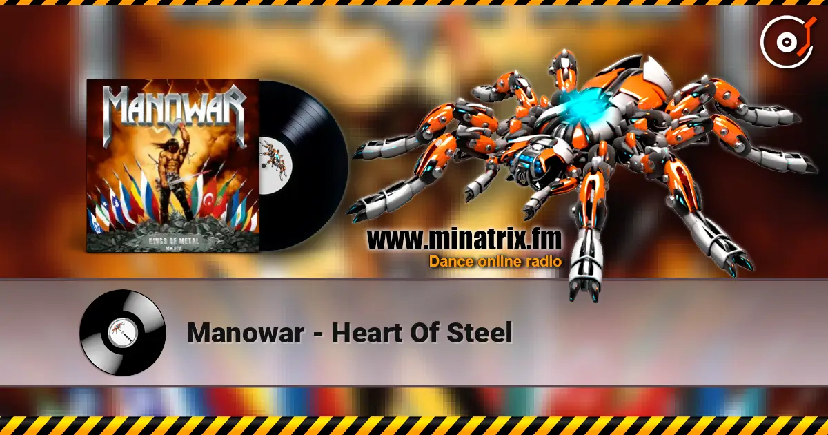 Manowar - Heart Of Steel écouter en ligne en haute qualité | Minatrix.FM