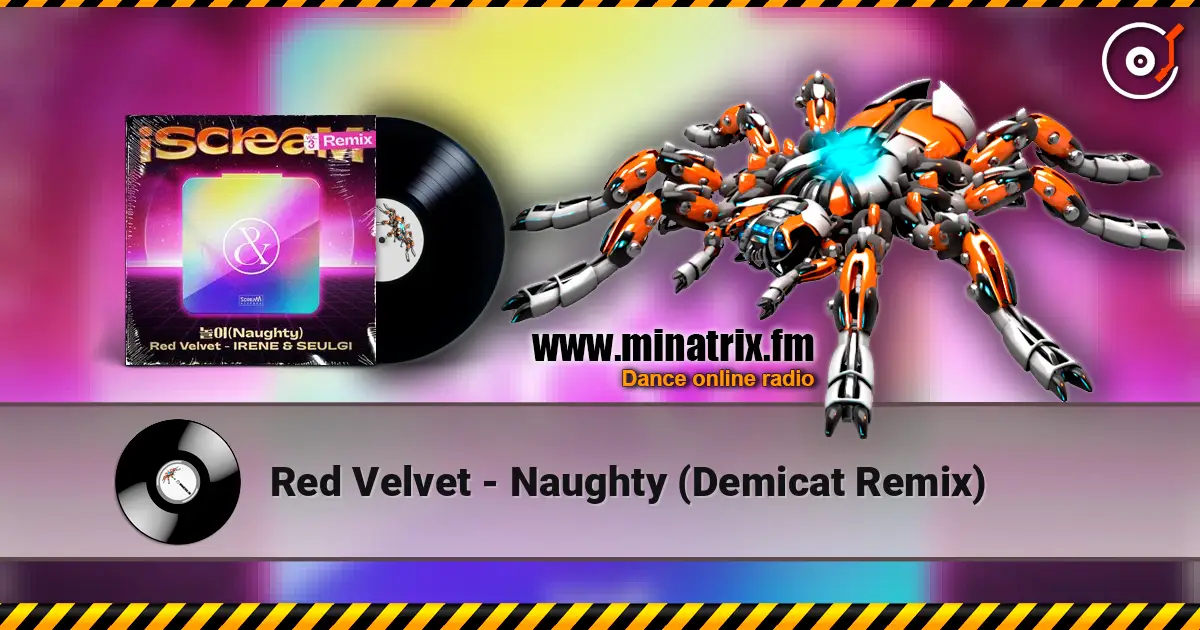 Red Velvet - Naughty (Demicat Remix) écouter en ligne en haute qualité | Minatrix.FM