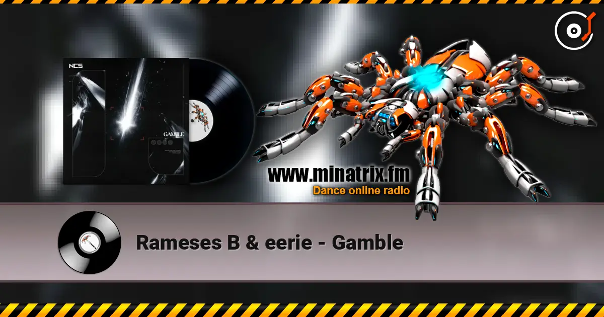 Rameses B & eerie - Gamble écouter en ligne en haute qualité | Minatrix.FM