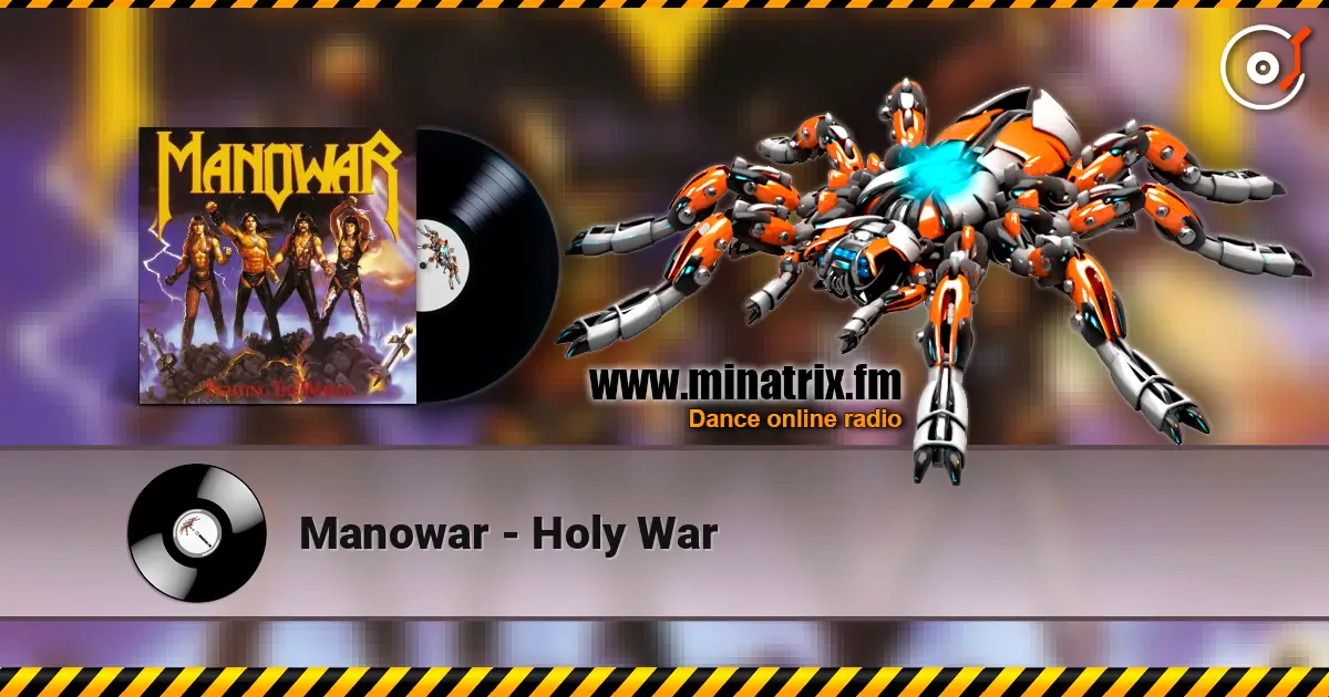 Manowar - Holy War écouter en ligne en haute qualité | Minatrix.FM