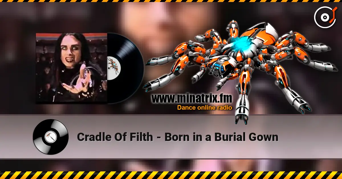 Cradle Of Filth - Born in a Burial Gown écouter en ligne en haute qualité | Minatrix.FM