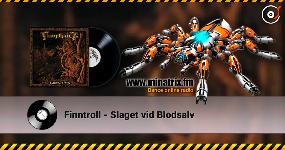 Finntroll - Slaget vid Blodsalv écouter en ligne en haute qualité | Minatrix.FM