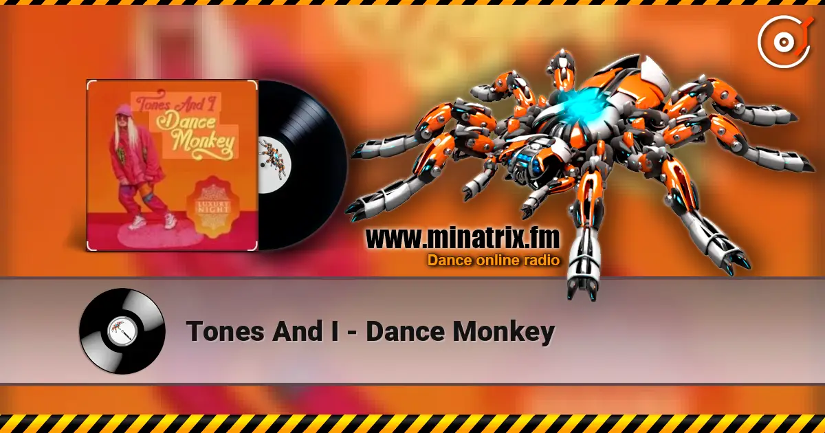 Tones And I - Dance Monkey écouter en ligne en haute qualité | Minatrix.FM