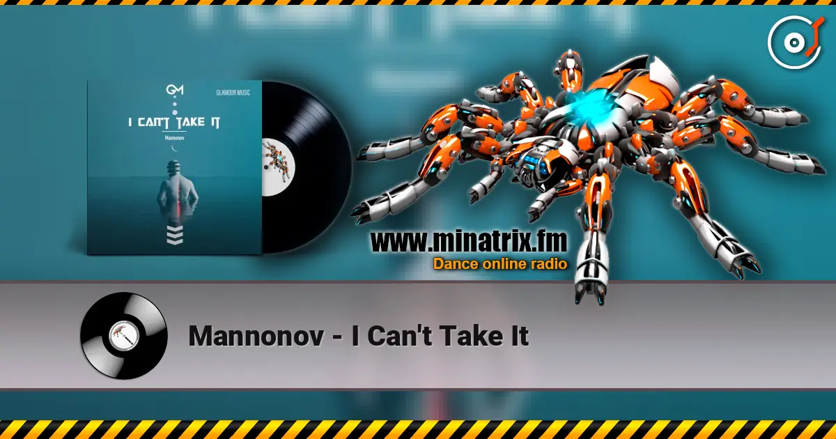 Mannonov - I Can't Take It écouter en ligne en haute qualité | Minatrix.FM