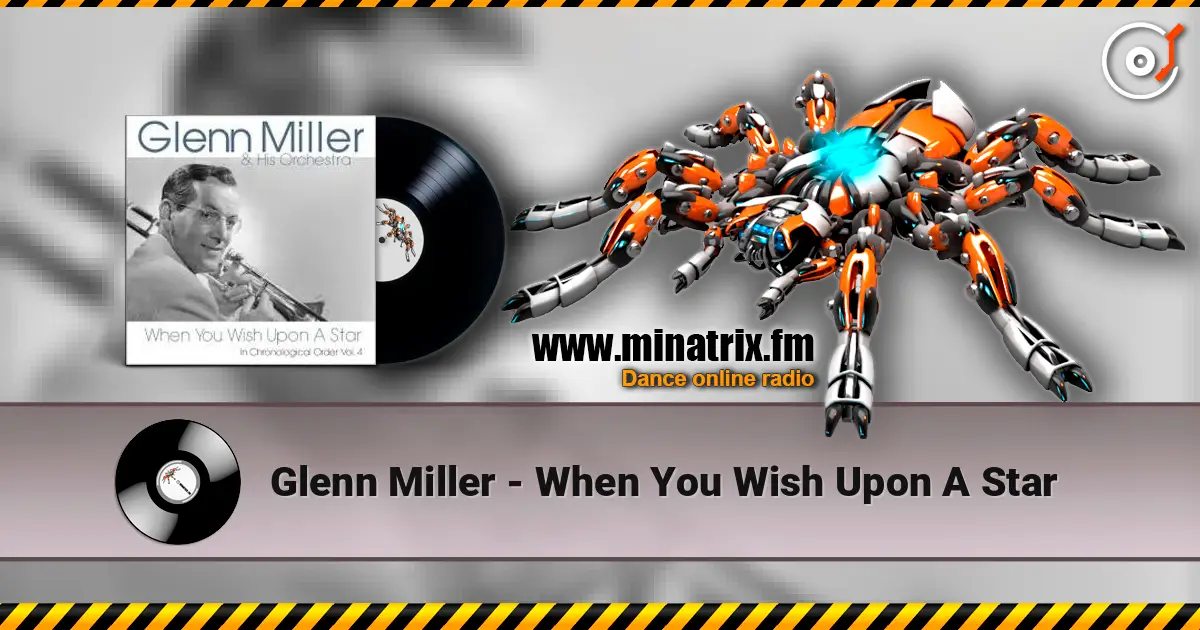 Glenn Miller - When You Wish Upon A Star écouter en ligne en haute qualité | Minatrix.FM