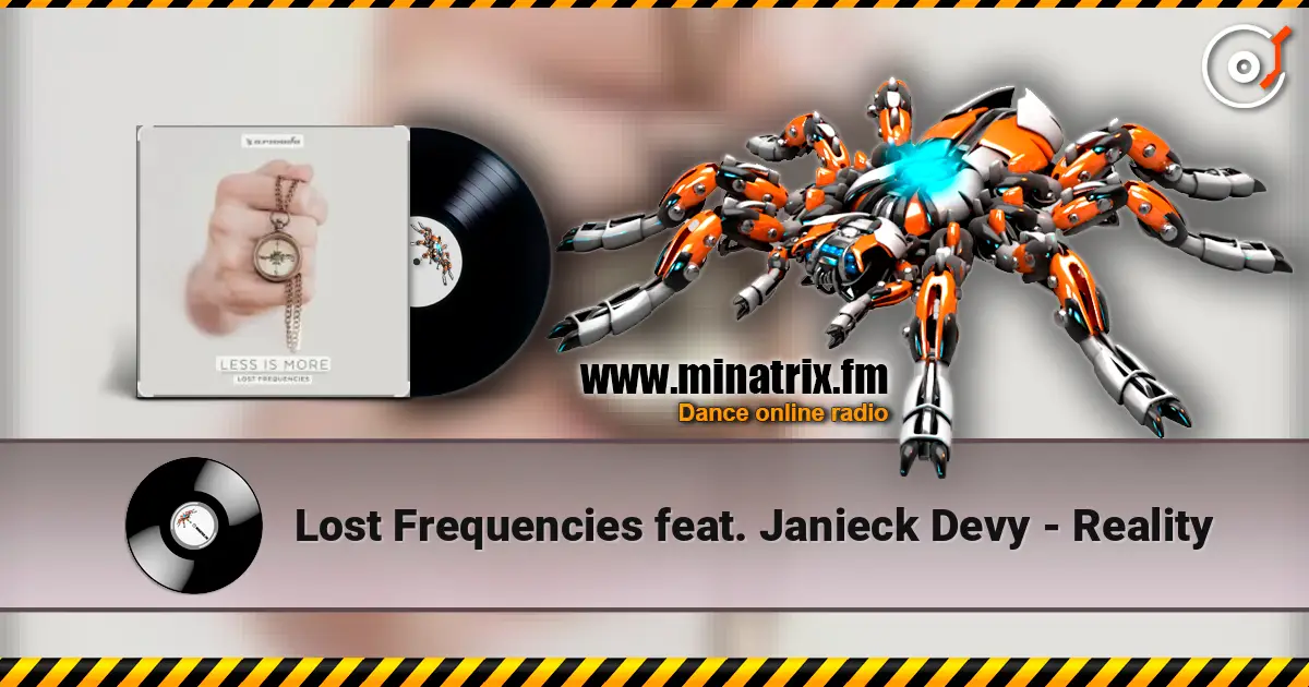 Lost Frequencies feat. Janieck Devy - Reality écouter en ligne en haute qualité | Minatrix.FM