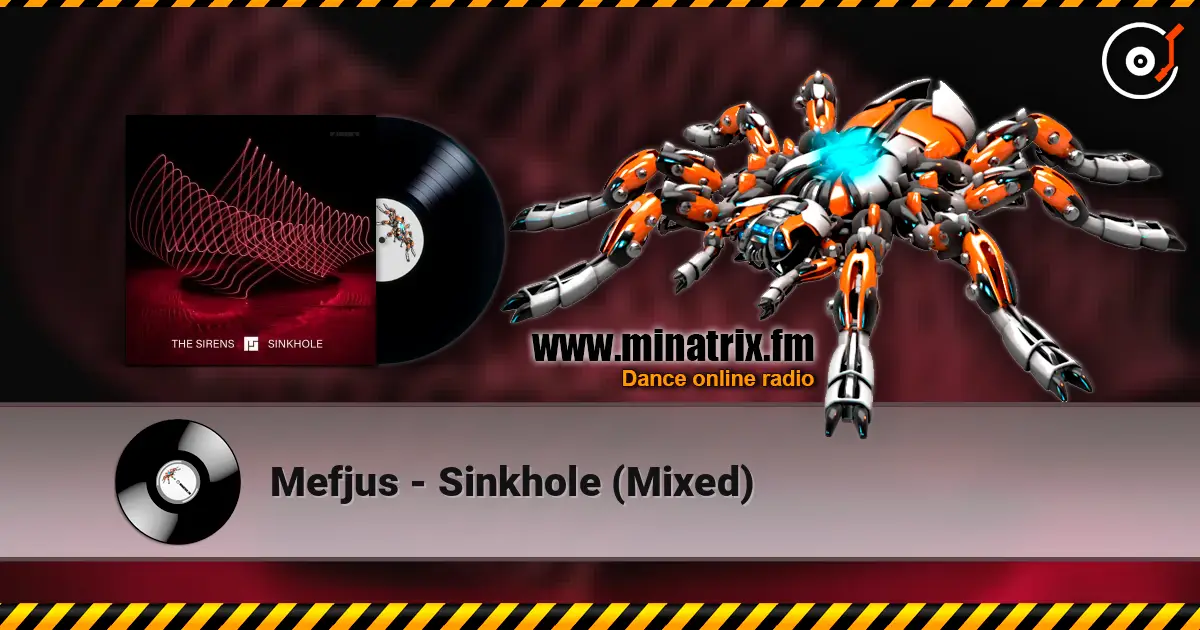 Mefjus - Sinkhole (Mixed) écouter en ligne en haute qualité | Minatrix.FM