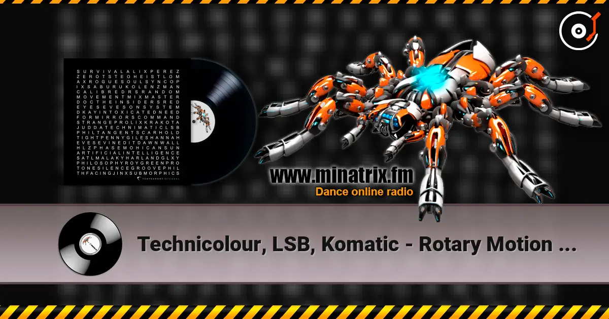 Technicolour, LSB, Komatic - Rotary Motion (Mixed) écouter en ligne en haute qualité | Minatrix.FM