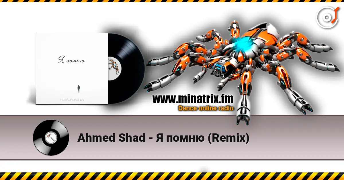 Ahmed Shad - Я помню (Remix) écouter en ligne en haute qualité | Minatrix.FM