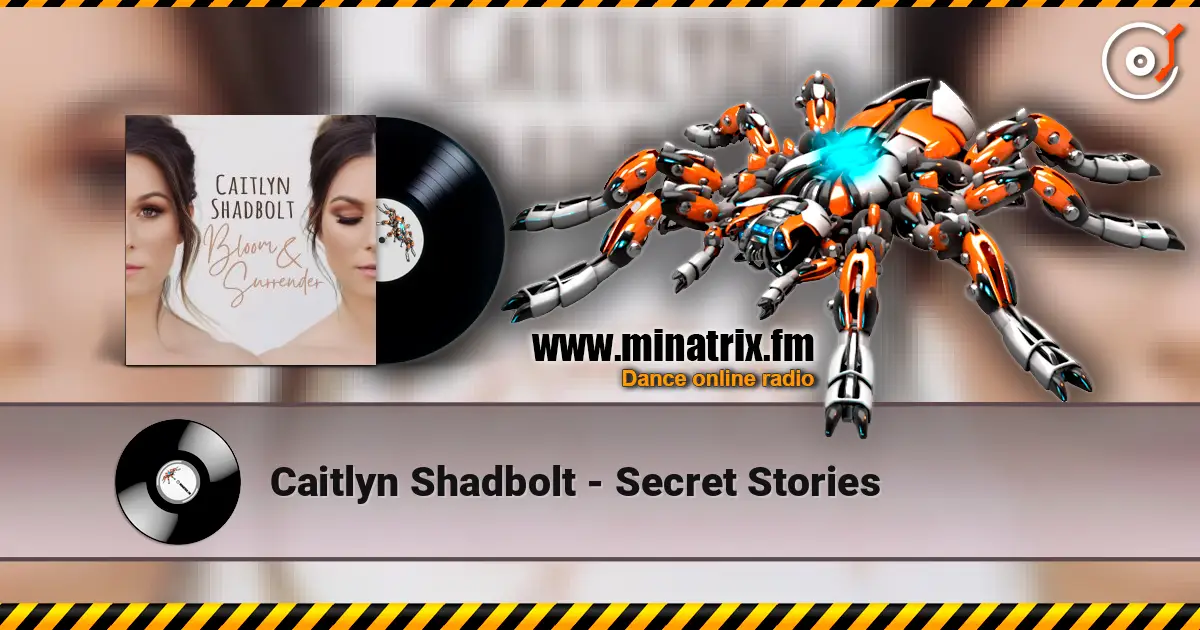 Caitlyn Shadbolt - Secret Stories écouter en ligne en haute qualité | Minatrix.FM