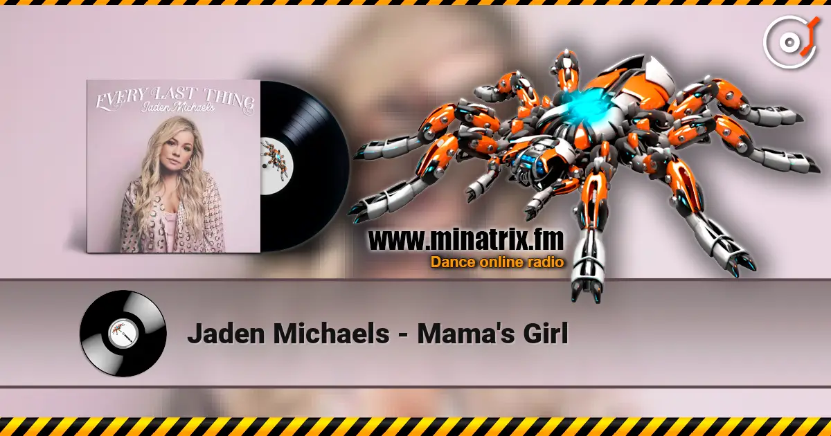 Jaden Michaels - Mama's Girl écouter en ligne en haute qualité | Minatrix.FM