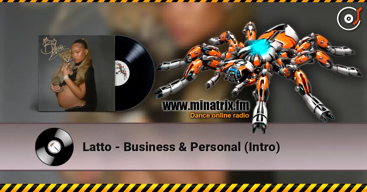 Latto - Business & Personal (Intro) écouter en ligne en haute qualité | Minatrix.FM