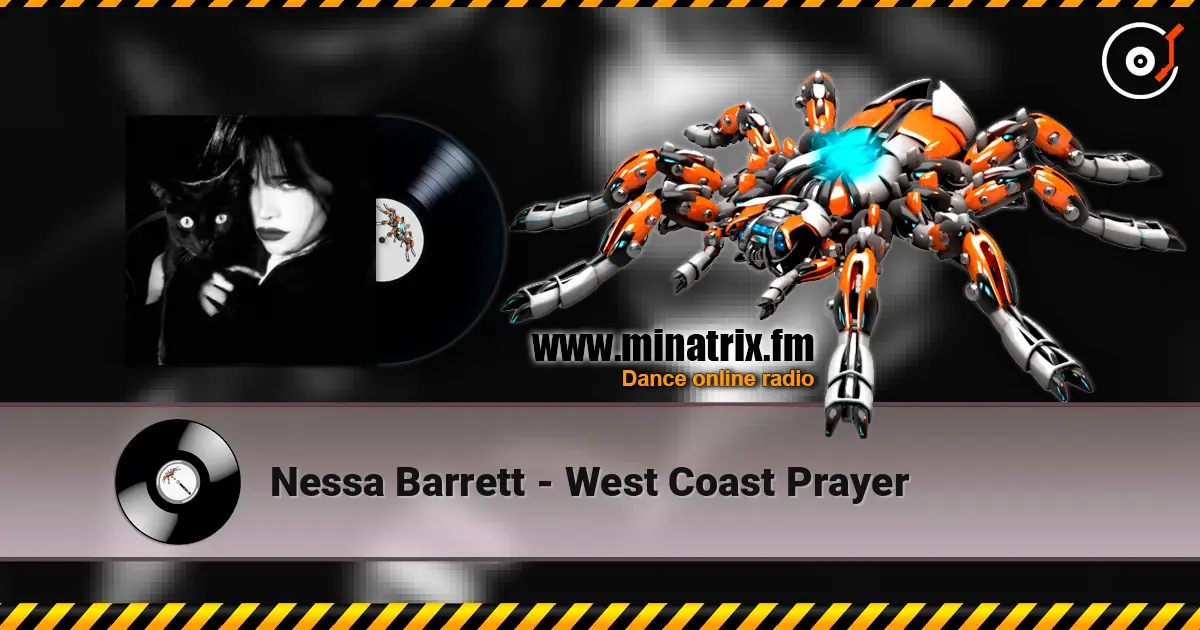 Nessa Barrett - West Coast Prayer écouter en ligne en haute qualité | Minatrix.FM