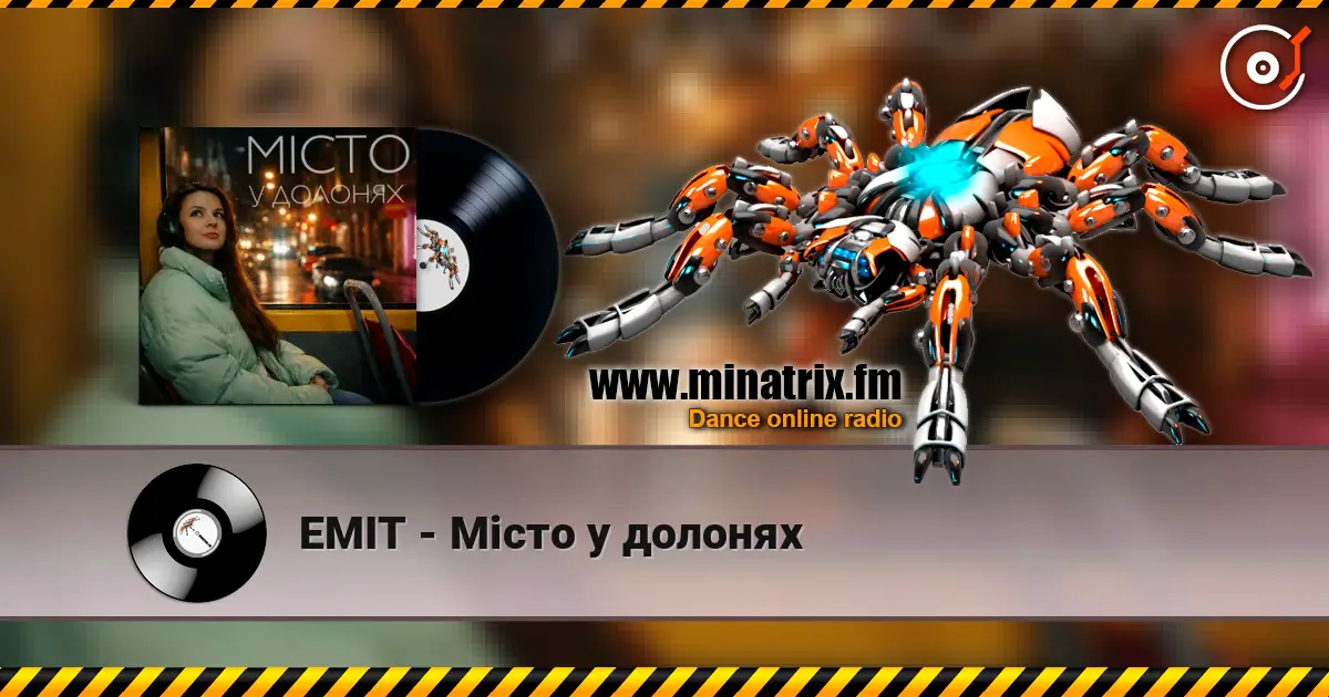 EMIT - Місто у долонях écouter en ligne en haute qualité | Minatrix.FM