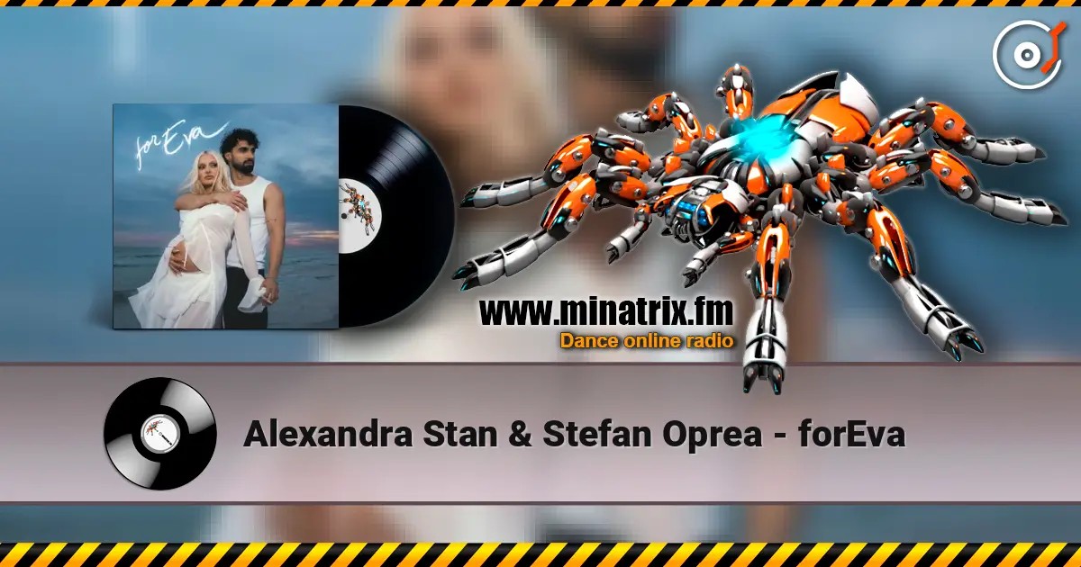 Alexandra Stan & Stefan Oprea - forEva écouter en ligne en haute qualité | Minatrix.FM