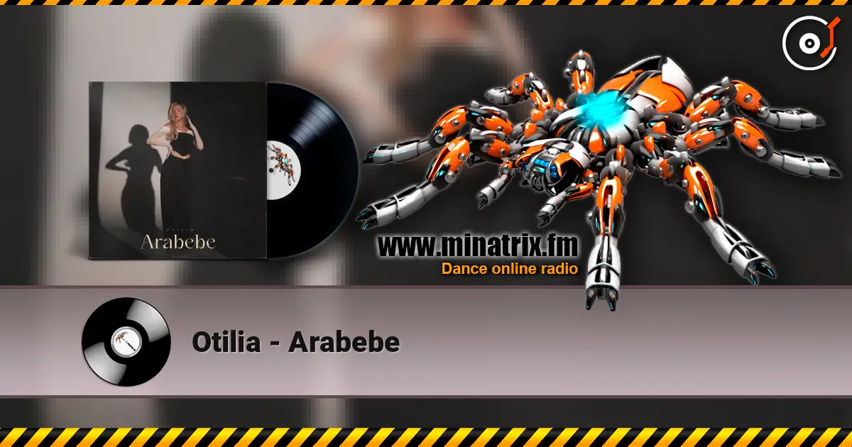 Otilia - Arabebe écouter en ligne en haute qualité | Minatrix.FM