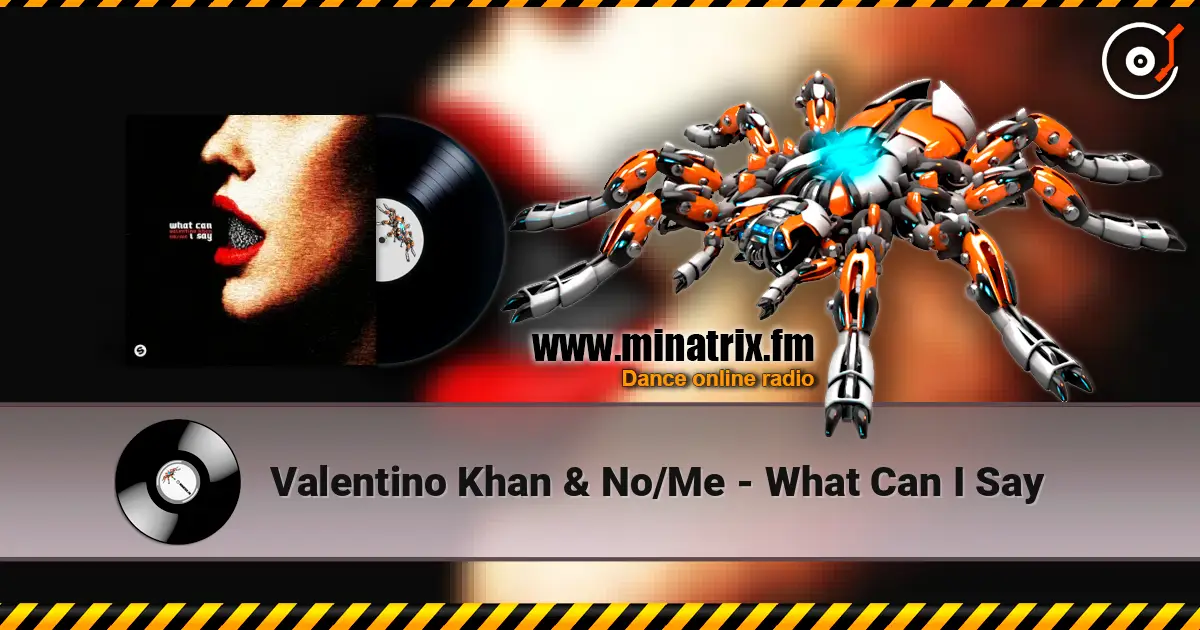 Valentino Khan & No/Me - What Can I Say écouter en ligne en haute qualité | Minatrix.FM