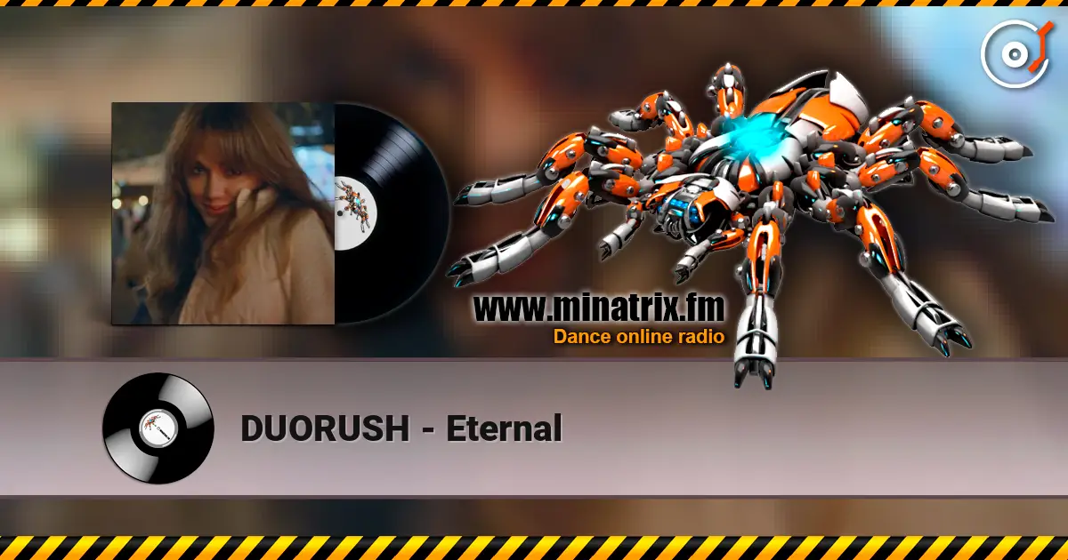 DUORUSH - Eternal écouter en ligne en haute qualité | Minatrix.FM