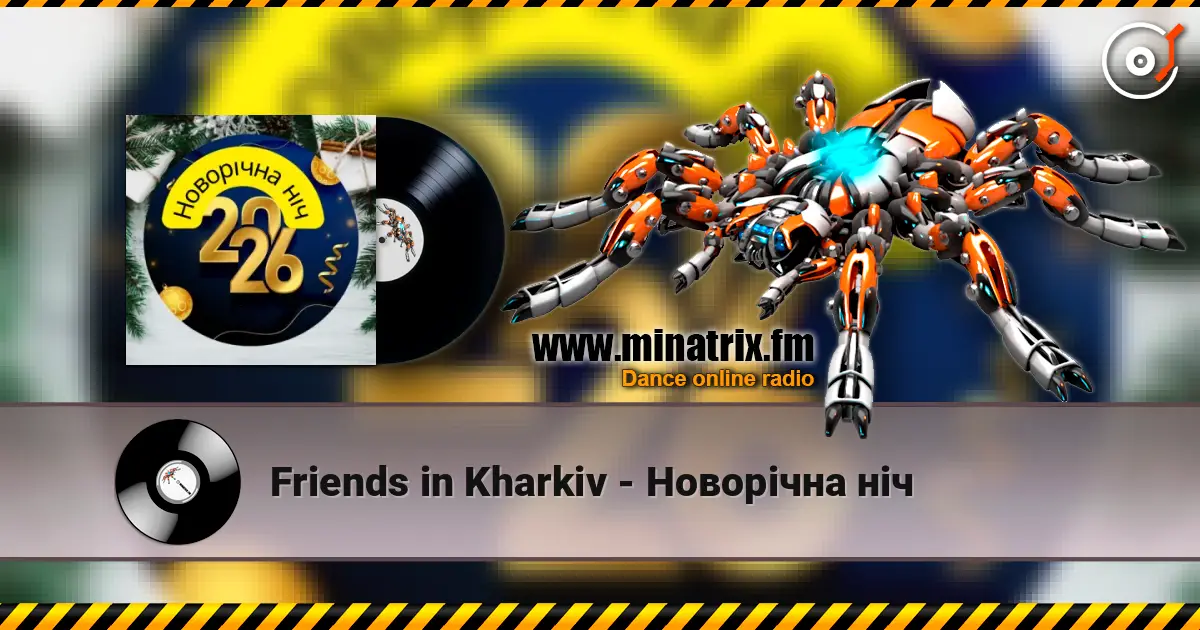 Friends in Kharkiv - Новорічна ніч écouter en ligne en haute qualité | Minatrix.FM