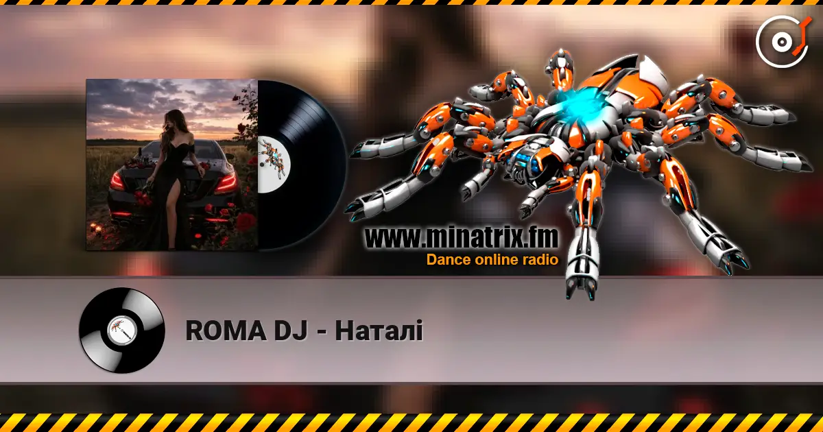 ROMA DJ - Наталі écouter en ligne en haute qualité | Minatrix.FM