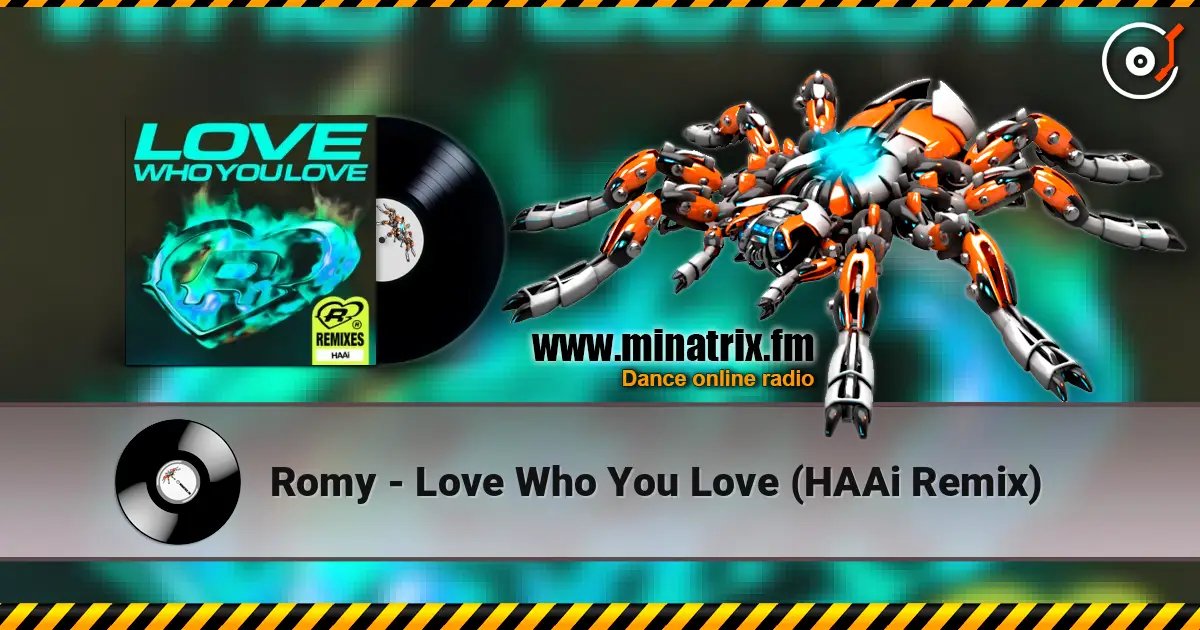 Romy - Love Who You Love (HAAi Remix) écouter en ligne en haute qualité | Minatrix.FM