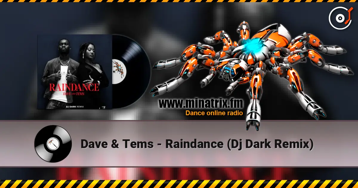 Dave & Tems - Raindance (Dj Dark Remix) écouter en ligne en haute qualité | Minatrix.FM