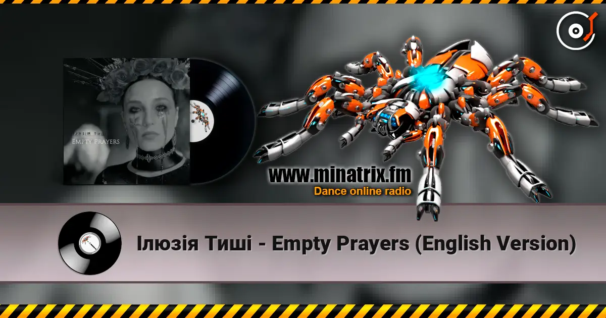 Ілюзія Тиші - Empty Prayers (English Version) écouter en ligne en haute qualité | Minatrix.FM