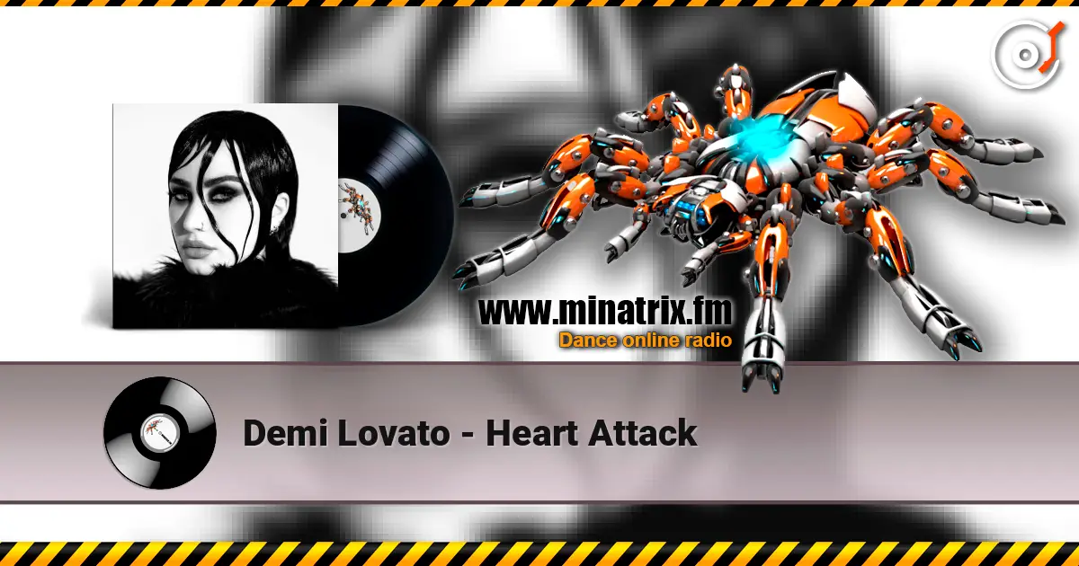 Demi Lovato - Heart Attack écouter en ligne en haute qualité | Minatrix.FM